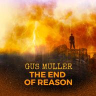 THE END OF REASON - NEW RELEASE